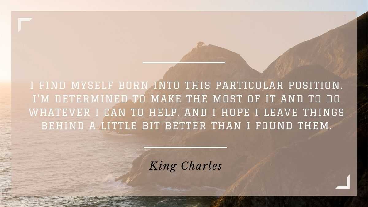 quotes of King Charles